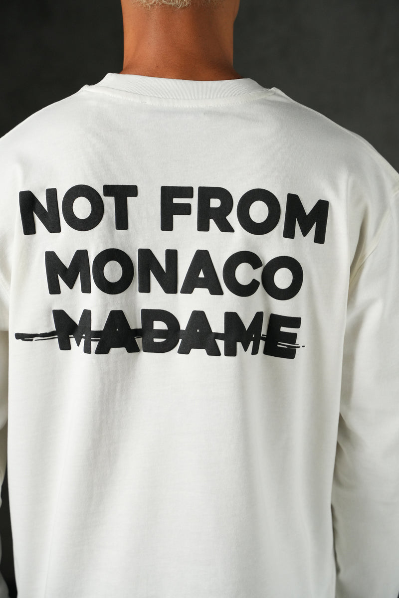 LONGSLEEVE - NOT FROM MONACO MADAME